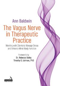 Cover image for The Vagus Nerve in Therapeutic Practice