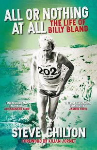 Cover image for All or Nothing at All: The Life of Billy Bland