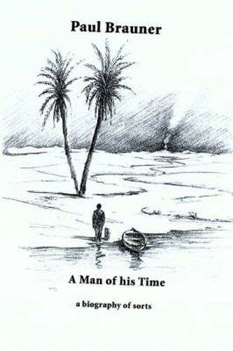 Cover image for A Man of His Time: A Biography of Sorts