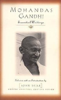 Cover image for Mohandas Gandhi: Essential Writings