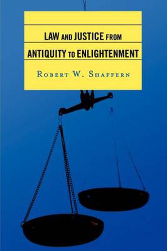 Cover image for Law and Justice from Antiquity to Enlightenment