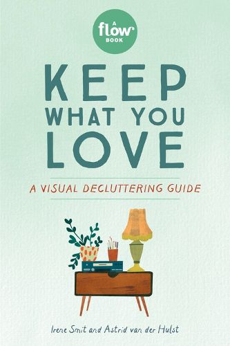 Keep What You Love: A Visual Decluttering Guide