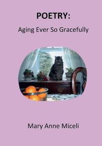 Cover image for Poetry: Aging Ever So Gracefully