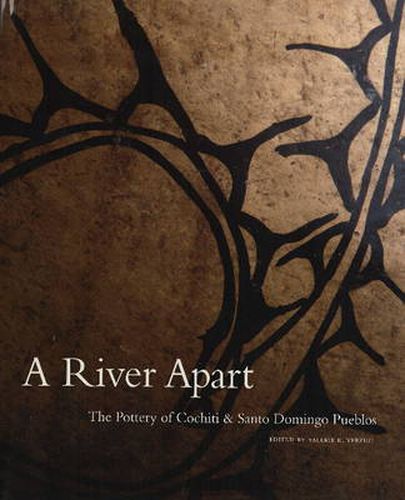 Cover image for River Apart: The Pottery of Cochiti & Santo Domingo Pueblos