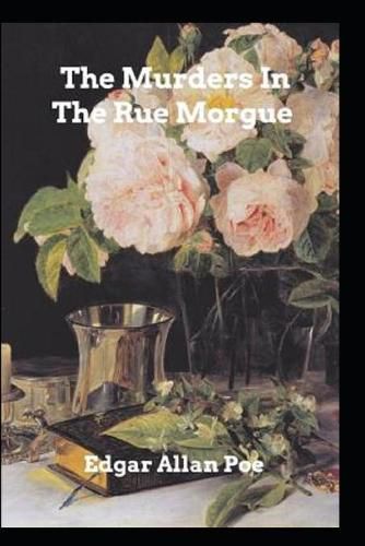 The Murders in the Rue Morgue by Edgar Allan Poe(illustrated Edition)