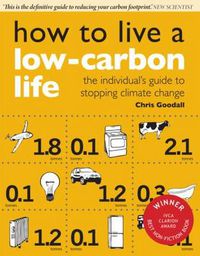 Cover image for How to Live a Low-Carbon Life: The Individual's Guide to Stopping Climate Change