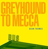 Cover image for Greyhound To Mecca