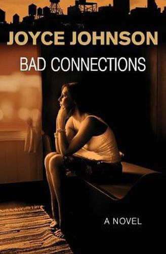 Cover image for Bad Connections: A Novel