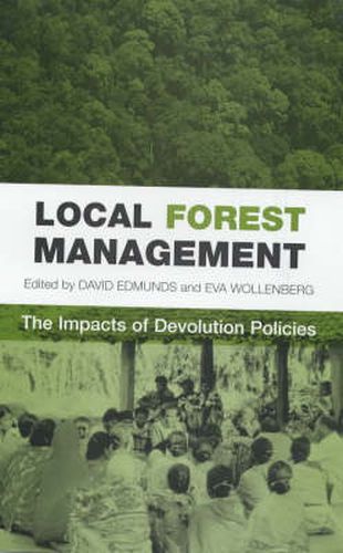 Cover image for Local Forest Management: The Impacts of Devolution Policies