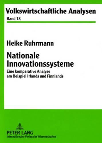 Cover image for Nationale Innovationssysteme: Eine Komparative Analyse Am Beispiel Irlands Und Finnlands