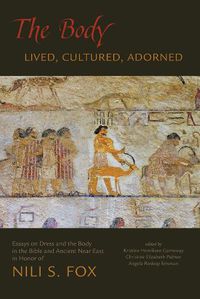 Cover image for The Body: Lived, Cultured, Adorned