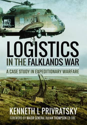 Cover image for Logistics in the Falklands War: A Case Study in Expeditionary Warfare