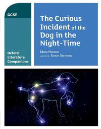 Cover image for Oxford Literature Companions: The Curious Incident of the Dog in the Night-time