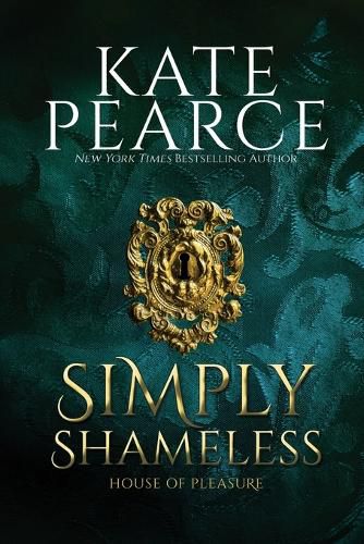 Cover image for Simply Shameless: WITH  Every Desire Explored  AND  Every Fantasy Fulfilled