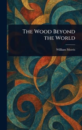 Cover image for The Wood Beyond the World