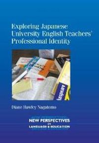 Cover image for Exploring Japanese University English Teachers' Professional Identity