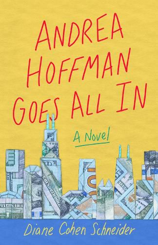Cover image for Andrea Hoffman Goes All In: A Novel