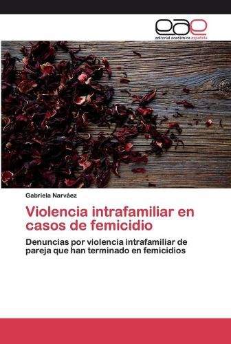 Cover image for Violencia intrafamiliar en casos de femicidio