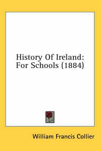 History of Ireland: For Schools (1884)