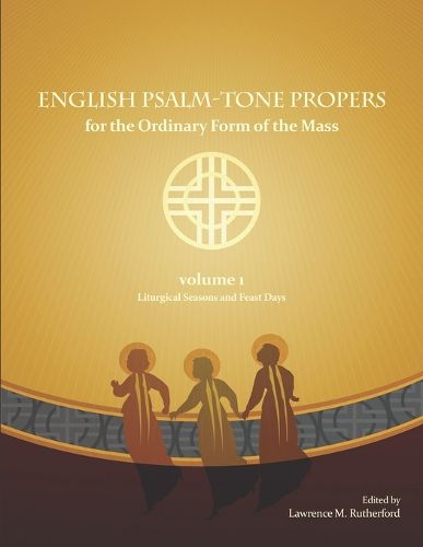 Cover image for English Psalm-Tone Propers for the Ordinary Form of the Mass: Ordinary Time