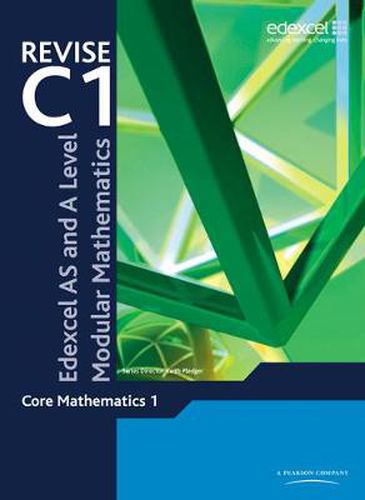 Cover image for Revise Edexcel AS and A Level Modular Mathematics Core 1