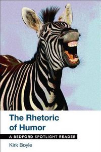 Cover image for The Rhetoric of Humor: A Bedford Spotlight Reader