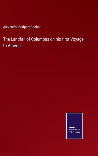 Cover image for The Landfall of Columbus on his first Voyage to America