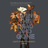 Cover image for Loving the Dead and Gone