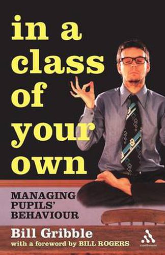 Cover image for In a Class of Your Own: Managing Challenging Behaviour