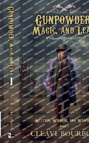 Cover image for Gunpowder, Magic, and Lead