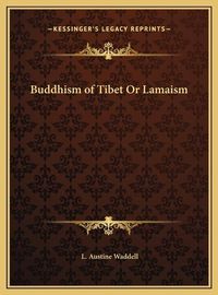 Cover image for Buddhism of Tibet or Lamaism