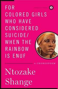 Cover image for For Colored Girls Who Have Considered Suicide/When the Rainbow Is Enuf: A Choreopoem