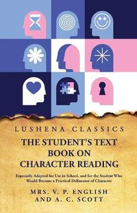 Cover image for The Student's Text Book on Character Reading