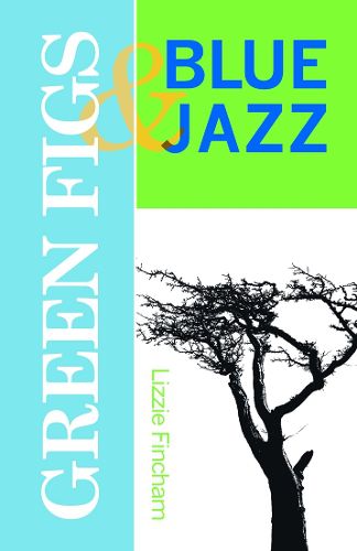 Cover image for Green Figs and Blue Jazz