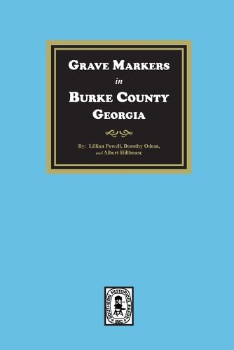 Cover image for Grave Markers in Burke County, Georgia