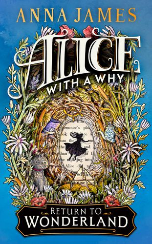 Cover image for Alice With a Why: Return to Wonderland