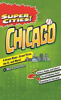 Cover image for Super Cities!: Chicago