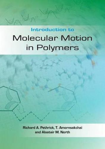 Cover image for Introduction to Molecular Motion in Polymers