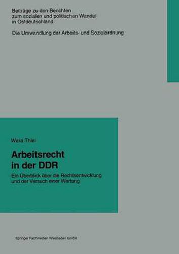 Cover image for Arbeitsrecht in der DDR: Ein UEberblick uber die Rechtsentwicklung und der Versuch einer Wertung