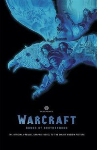 Cover image for Warcraft: Bonds Of Brotherhood