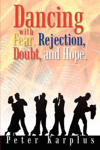 Cover image for Dancing with Fear, Rejection, Doubt, and Hope