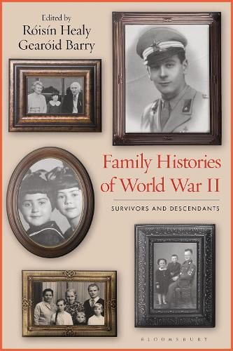 Cover image for Family Histories of World War II: Survivors and Descendants