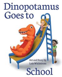 Cover image for Dinopotamus Goes to School (paper)