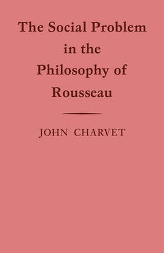 Cover image for The Social Problem in the Philosophy of Rousseau