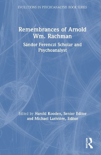 Cover image for Remembrances of Arnold Wm. Rachman