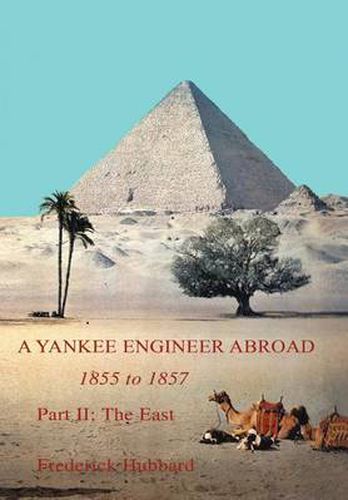 Cover image for A Yankee Engineer Abroad: Part II: The East