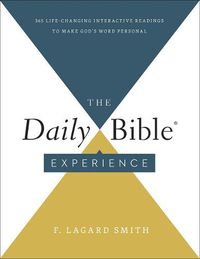 Cover image for The Daily Bible Experience: 365 Life-Changing Readings to Make God's Word Personal