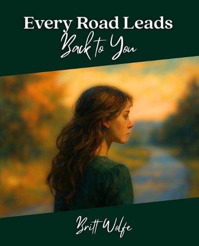 Cover image for Every Road Leads Back to You