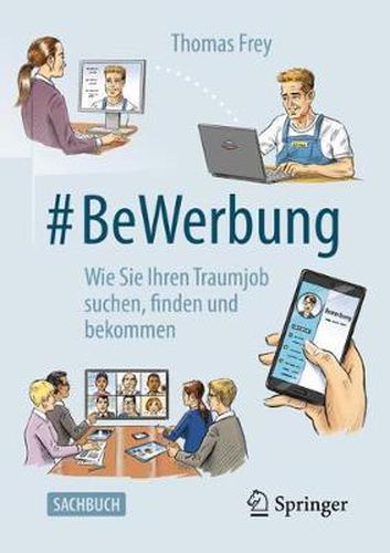 Cover image for #BeWerbung: Wie Sie Ihren Traumjob suchen, finden und bekommen