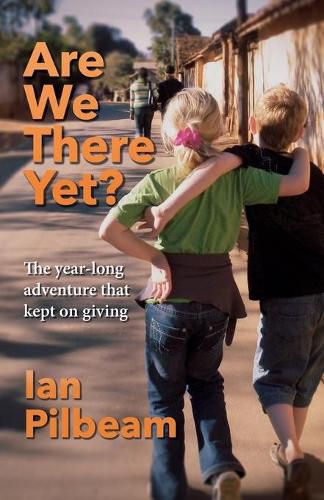 Cover image for Are we there yet?: The year-long adventure that kept on giving